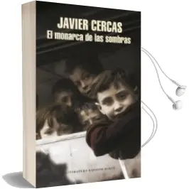 Descargar AudioLibro El Monarca de las Sombras de Javier Cercas año 2017