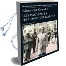 Descargar AudioLibro Los Pacientes del Doctor Garcia de Almudena Grandes año 2017