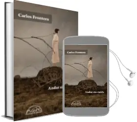 Descargar AudioLibro Andar sin Ruido de Carlos Frontera año 2017