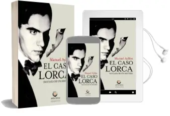 Descargar AudioLibro El Caso Lorca: Fantasia de un Misterio de Manuel Ayllon año 2017