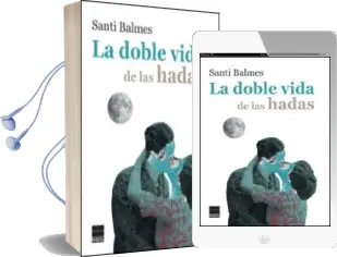 Descargar AudioLibro La Doble Vida de las Hadas (Rustica) de Santi Balmes año 2017
