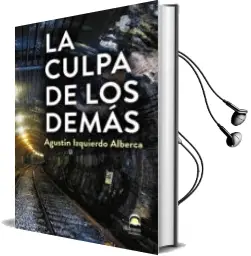 Descargar AudioLibro La Culpa de los Demás de Agustin Izquierdo Alberca año 2017