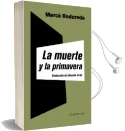 Descargar AudioLibro La Muerte y la Primavera de Mercè Rodoreda año 2017