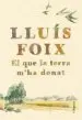 AudioLibro El que la Terra m ha Donat de Lluis Foix Carnice