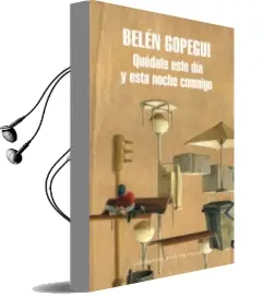 Descargar AudioLibro Quédate Este día y Esta Noche Conmigo de Belen Gopegui año 2017