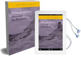 Descargar AudioLibro Atravese las Bardenas de Eduardo Gil Bera año 2017