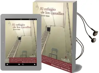 Descargar AudioLibro El Refugio de los Canallas de Juan Bas Perez año 2017