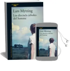 Descargar AudioLibro Los Dieciseis Arboles del Somme de Lars Mytting año 2017