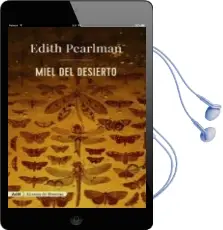 Descargar AudioLibro Miel del Desierto de Edith Pearlman año 2017