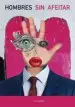 AudioLibro Hombres sin Afeitar de Varios Autores