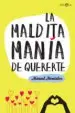 AudioLibro La Maldita Mania de Quererte de Manuel Montalvo Ruiz