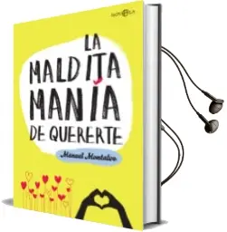 Descargar AudioLibro La Maldita Mania de Quererte de Manuel Montalvo Ruiz año 2017