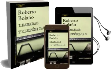 Descargar AudioLibro Llamadas Telefonicas de Roberto Bolaño año 2017