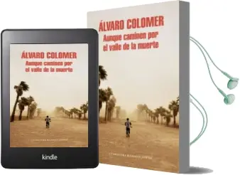 Descargar AudioLibro Aunque Caminen por el Valle de la Muerte de Alvaro Colomer año 2017