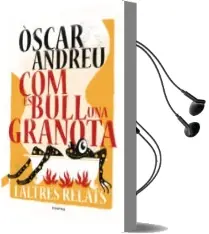 Descargar AudioLibro Com es Bull una Granota i Altres Relats de Oscar De Andreu Fernandez año 2017
