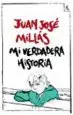 AudioLibro Mi Verdadera Historia de Juan Jose Millas