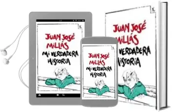 Descargar AudioLibro Mi Verdadera Historia de Juan Jose Millas año 2017