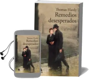 Descargar AudioLibro Remedios Desesperados de Thomas Hardy año 2017