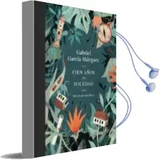 Descargar AudioLibro Cien Años de Soledad (Edición Ilustrada) de Gabriel Garcia Marquez año 2017