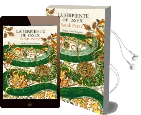 Descargar AudioLibro La Serpiente de Essex de Sarah Perry año 2017