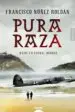 AudioLibro Pura Raza de Francisco Nuñez Roldan