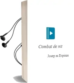 Descargar AudioLibro Combat de nit de Josep M. Espinas año 2018