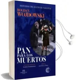 Descargar AudioLibro Pan para los Muertos de Bogdan Wojdowski año 2018