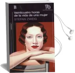 Descargar AudioLibro Veinticuatro Horas de la Vida de una Mujer de Stefan Zweig año 2018