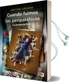 Descargar AudioLibro Cuando Fuimos los Peripatéticos de Hector Lozano año 2018