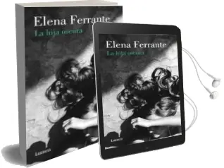 Descargar AudioLibro La Hija Oscura de Elena Ferrante año 2018