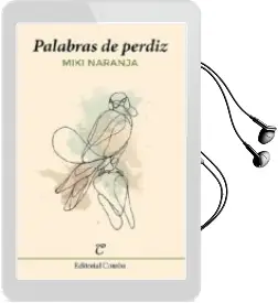 Descargar AudioLibro Palabras de Perdiz de Miki Naranja año 2018