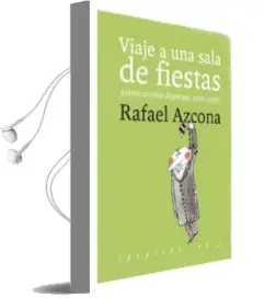 Descargar AudioLibro Viaje a una Sala de Fiestas y Otros Escritos Dispersos (1952-1959 ) de Rafael Azcona Fernandez año 2018