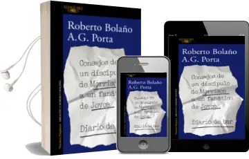 Descargar AudioLibro Consejos de un Discípulo de Morrison a un Fanático de Joyce: Diar io de bar de Roberto Bolaño año 2018