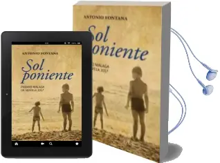 Descargar AudioLibro Sol Poniente (Premio Malaga de Novela 2017) de Antonio Fontana año 2018
