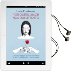 Descargar AudioLibro Por que el Amor nos Duele Tanto de Lucia Etxebarria año 2018