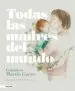 AudioLibro Todas las Madres del Mundo de Gustavo Martin Garzo