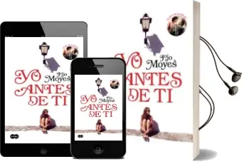 Descargar AudioLibro Yo Antes de ti de Jojo Moyes año 2018
