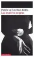 AudioLibro Las Madres Negras de Patricia Esteban Erles