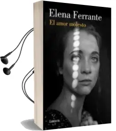Descargar AudioLibro El Amor Molesto de Elena Ferrante año 2018