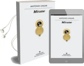 Descargar AudioLibro Mírame de Antonio Ungar año 2018