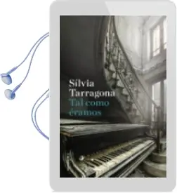 Descargar AudioLibro Tal Como Éramos de Silvia Tarragona año 2018