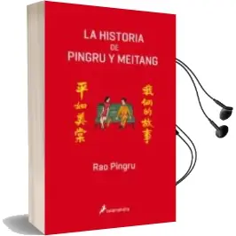 Descargar AudioLibro La Historia de Pingru y Meitang de Rao Pingru año 2018