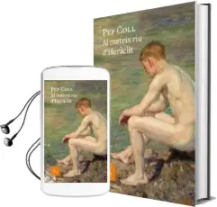 Descargar AudioLibro Al Mateix riu d Heràclit de Pep Coll año 2018