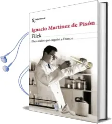 Descargar AudioLibro Filek (Ejemplar Firmado por el Autor) de Ignacio Martinez De Pison año 2018